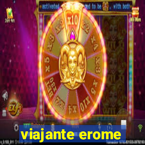 viajante erome