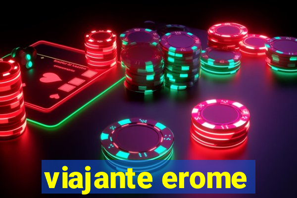 viajante erome