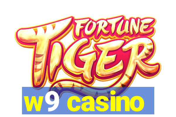 w9 casino