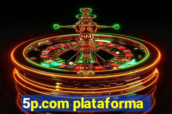 5p.com plataforma