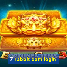 7 rabbit com login