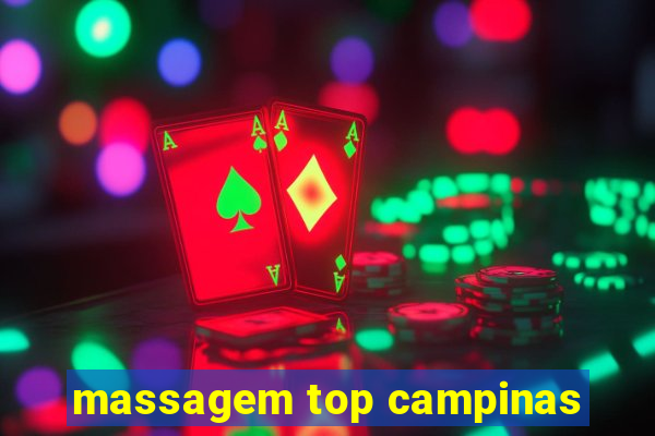 massagem top campinas