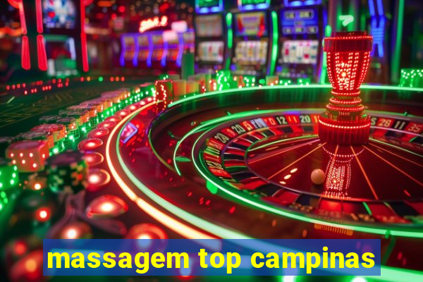 massagem top campinas