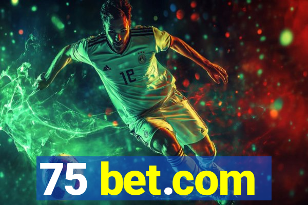 75 bet.com