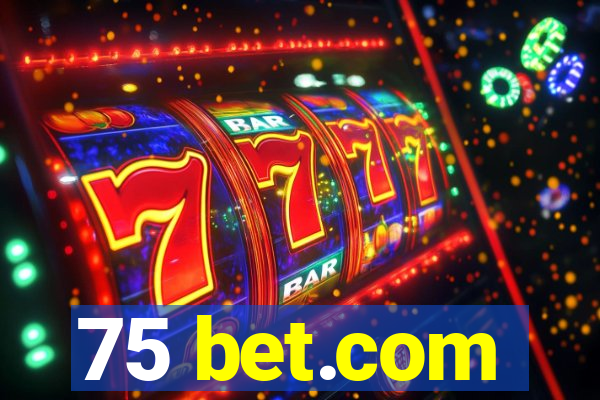 75 bet.com