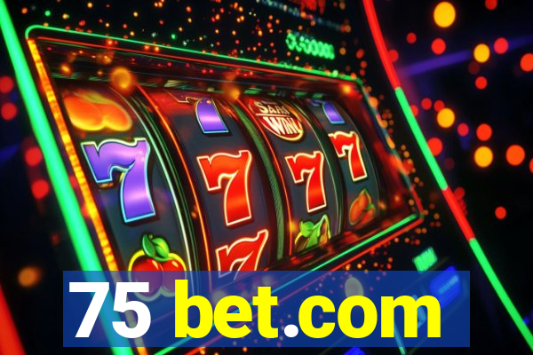 75 bet.com