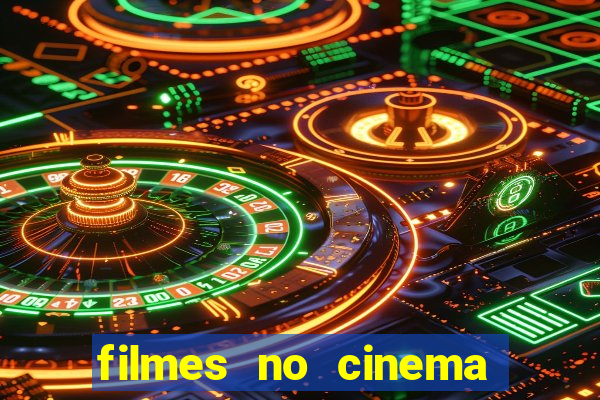 filmes no cinema conquista sul