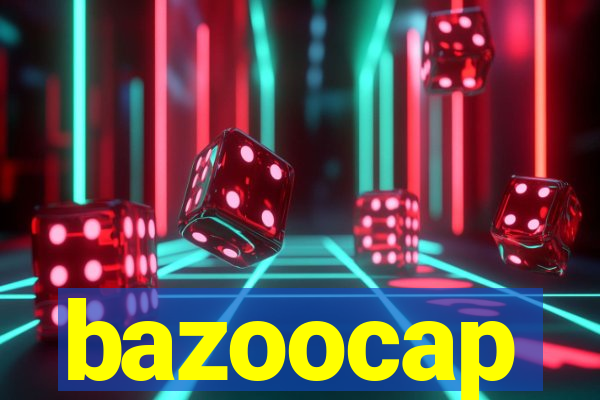 bazoocap