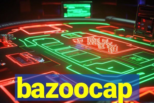 bazoocap