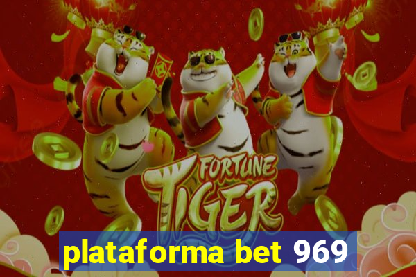 plataforma bet 969