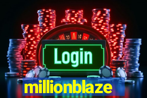 millionblaze