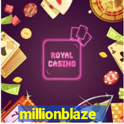 millionblaze