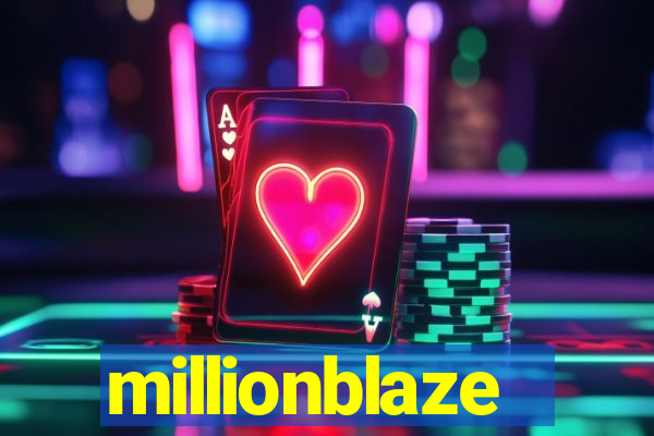 millionblaze