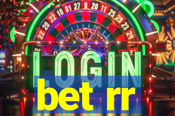 bet rr