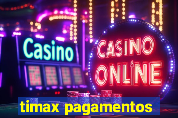 timax pagamentos