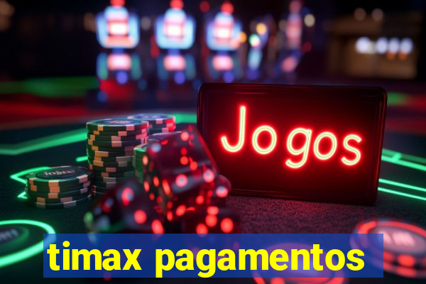 timax pagamentos