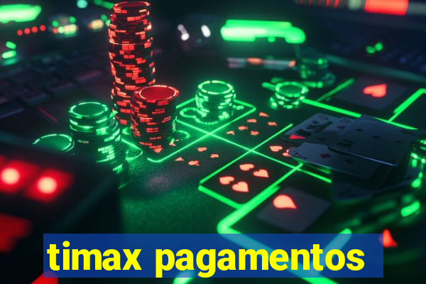 timax pagamentos