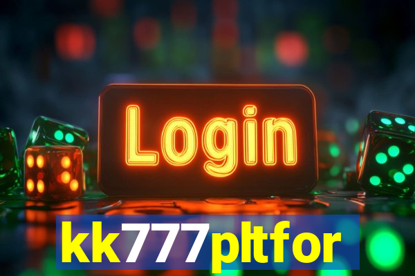 kk777pltfor