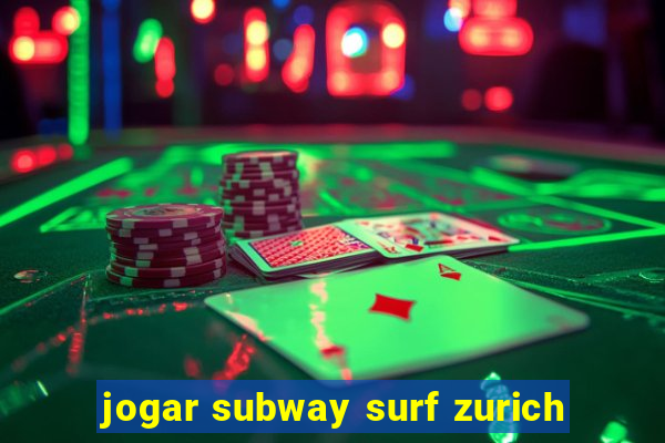 jogar subway surf zurich