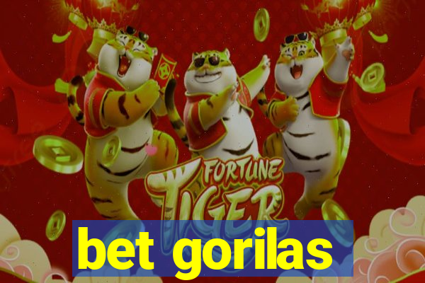 bet gorilas