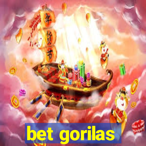 bet gorilas