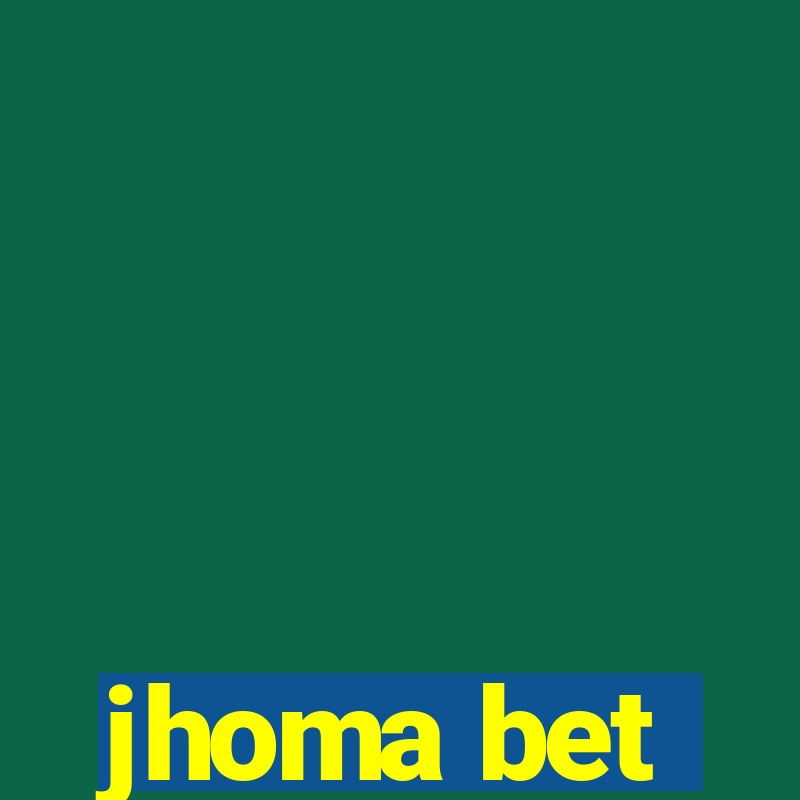 jhoma bet