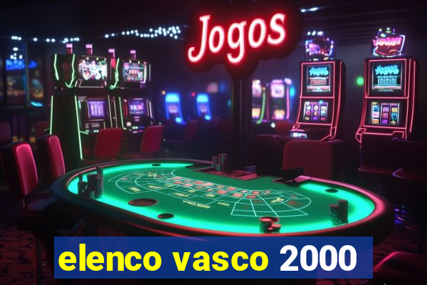 elenco vasco 2000