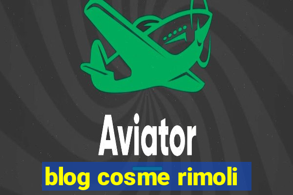 blog cosme rimoli