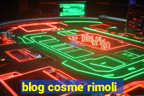 blog cosme rimoli