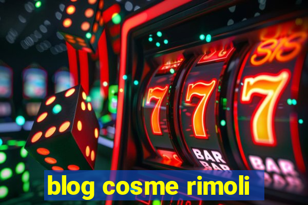 blog cosme rimoli