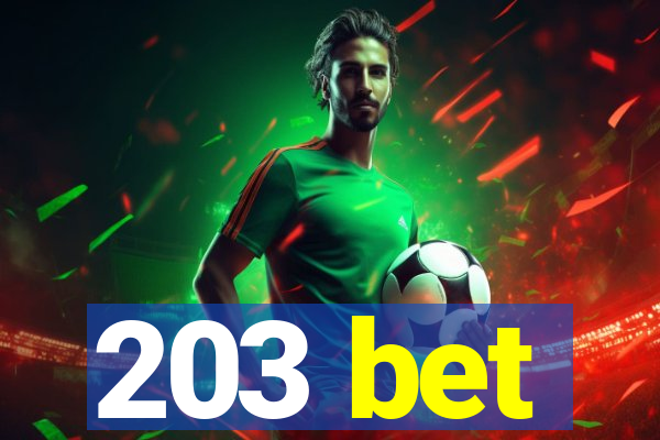 203 bet