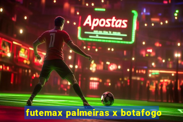 futemax palmeiras x botafogo