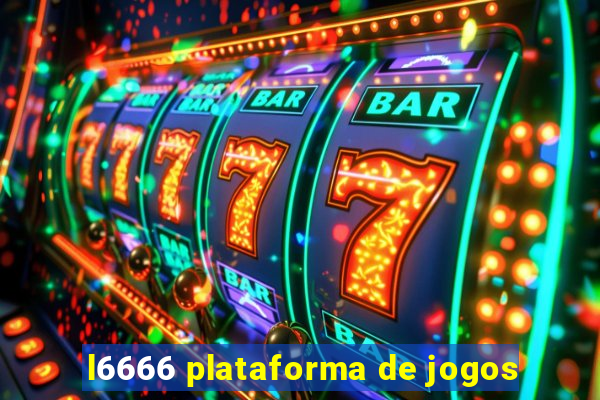 l6666 plataforma de jogos