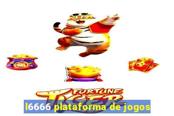 l6666 plataforma de jogos