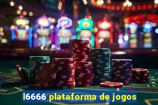 l6666 plataforma de jogos