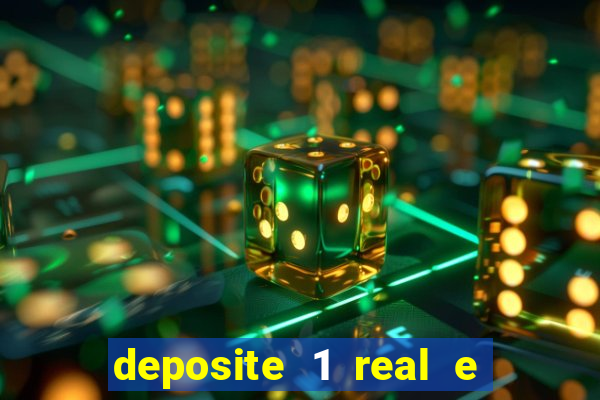 deposite 1 real e ganhe 20