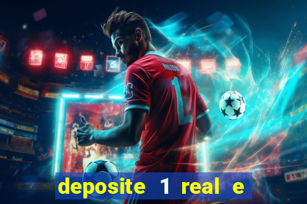 deposite 1 real e ganhe 20