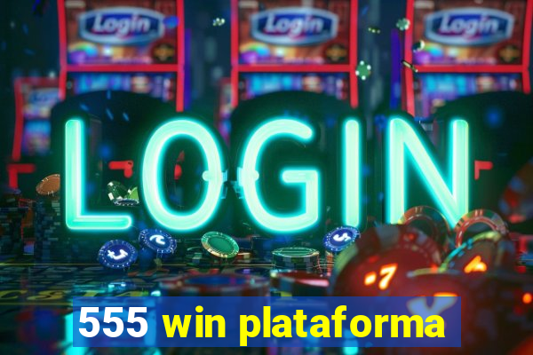 555 win plataforma