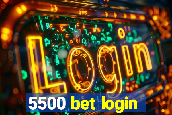 5500 bet login