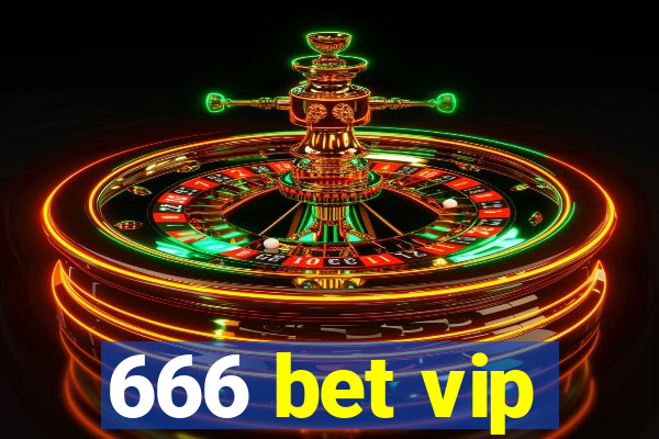 666 bet vip