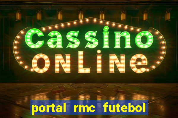 portal rmc futebol ao vivo