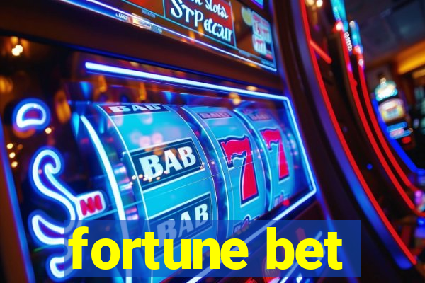 fortune bet