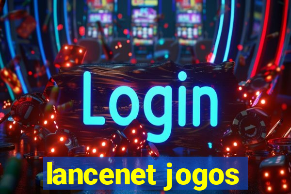 lancenet jogos