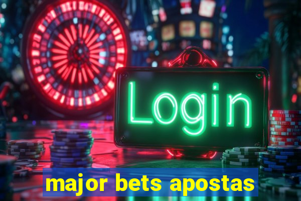 major bets apostas