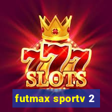 futmax sportv 2