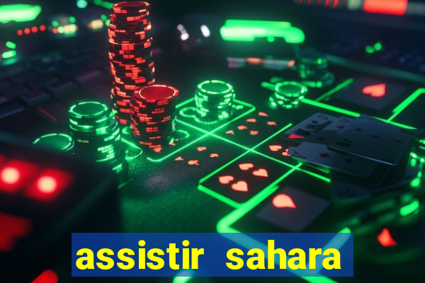 assistir sahara filme de 2005