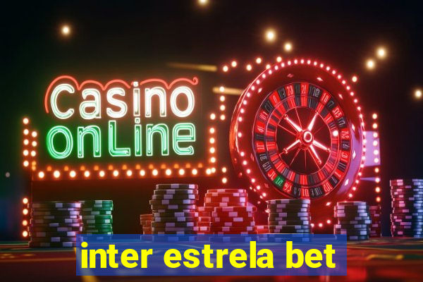 inter estrela bet