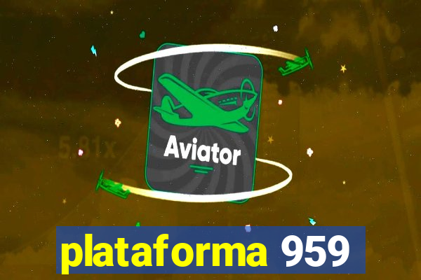 plataforma 959