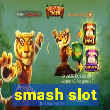 smash slot