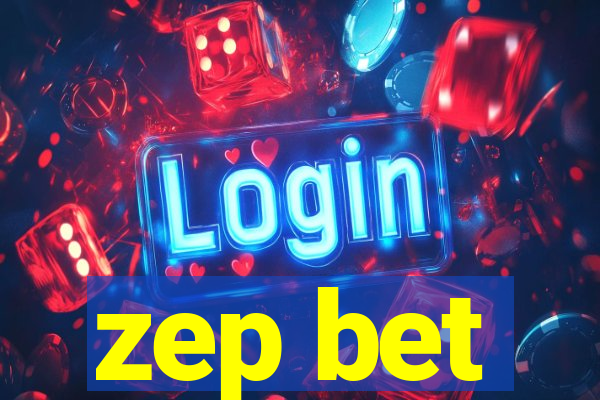 zep bet